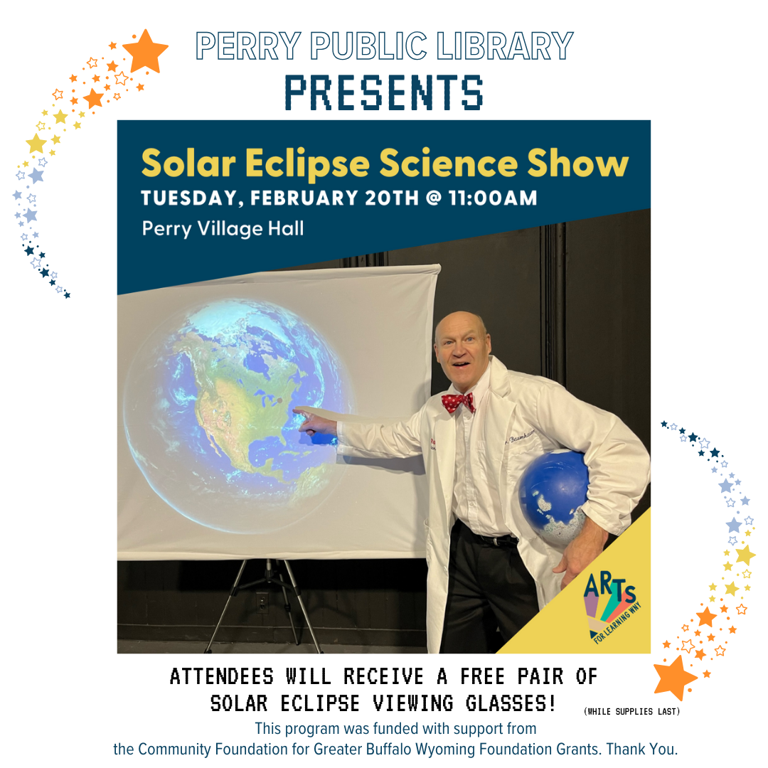 Solar Eclipse Science Show at the Perry Village Hall on Feb. 20th at 11 am